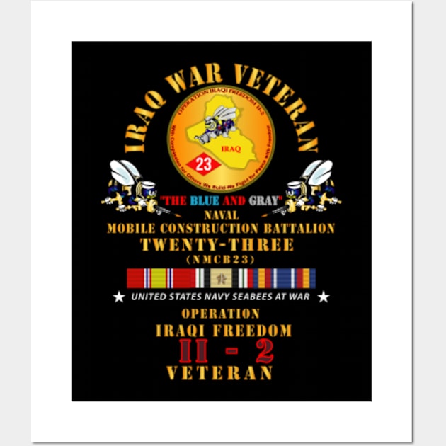 Iraq War Vet - NMCB 23  OIF 11-2 w IRAQ SVC X 300 Wall Art by twix123844